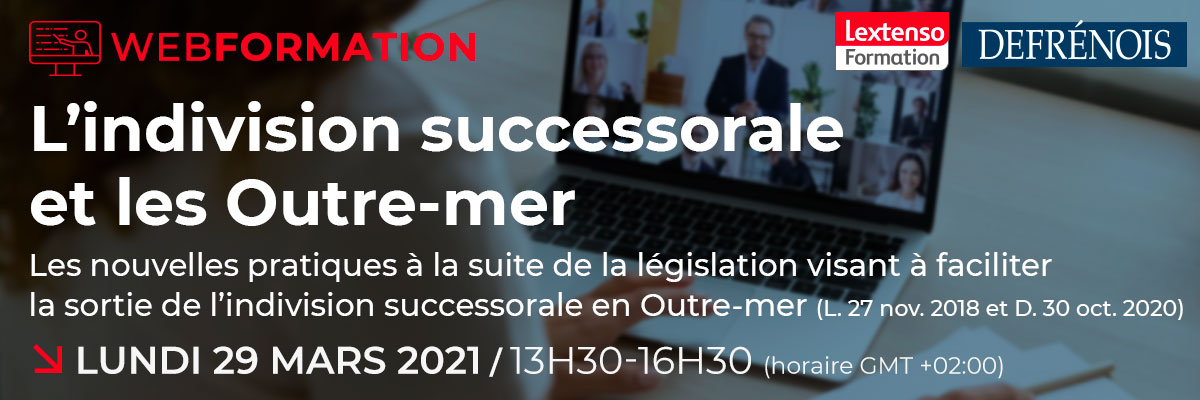 Webformation Defrénois 29 mars 2021