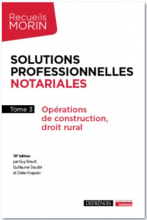 Solutions professionnelles notariales tome 3  